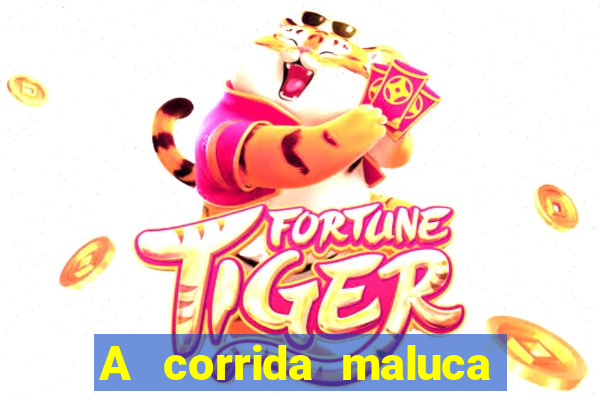 A corrida maluca filme completo dublado